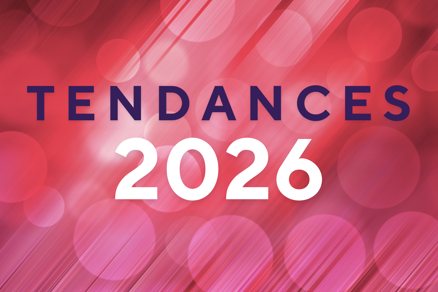 Tendances événementielles 2026 : concevoir des événements d’affaires plus simples et plus intelligents  